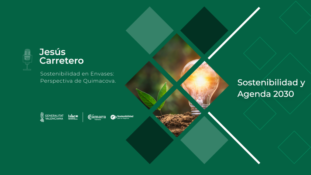 Sostenibilidad en envases: Perspectiva de Quimacova | Jesús Carretero