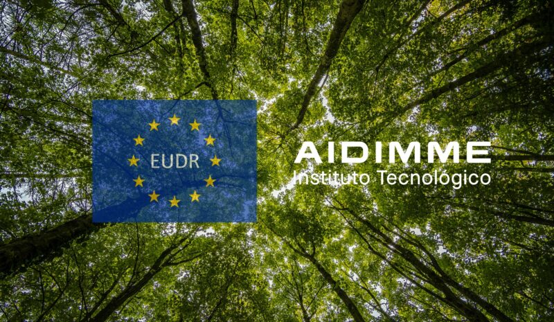 AIDIMME acompaña a las empresas en su adaptación al EUDR: del reto a la oportunidad